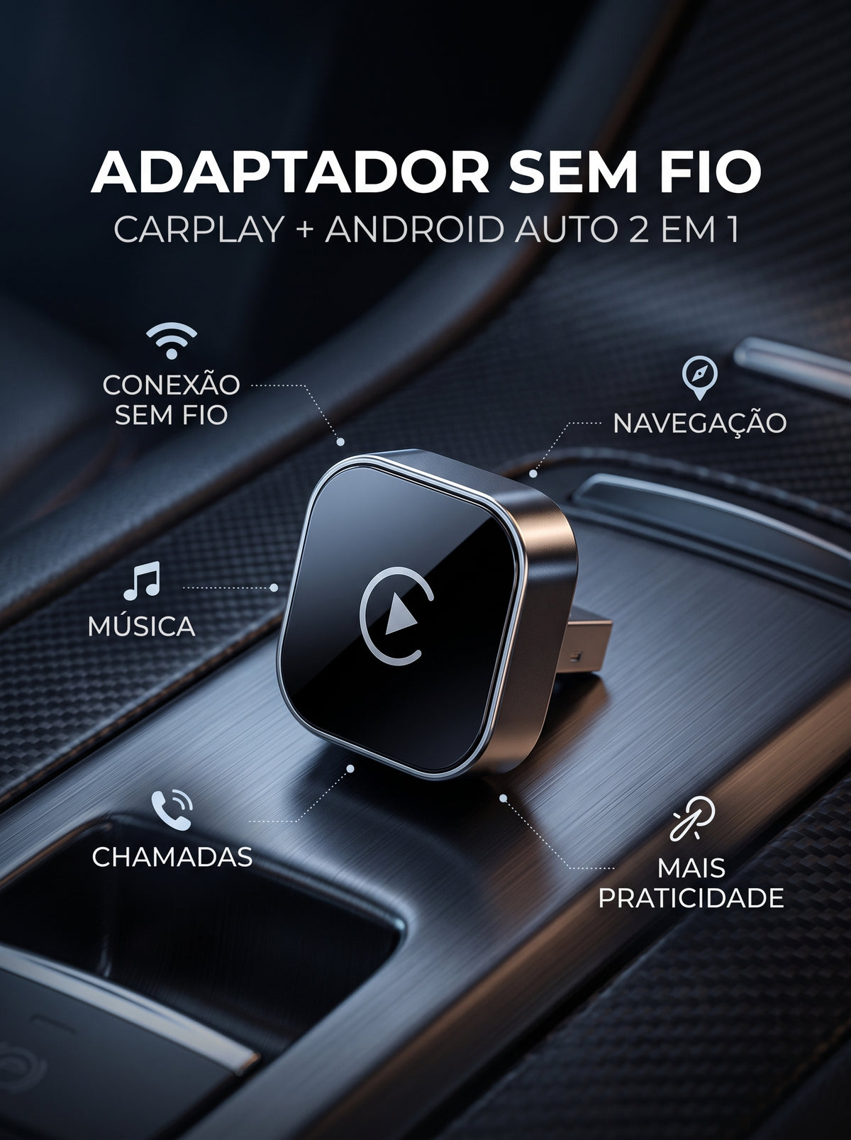 Adaptador CarPlay 2 em 1 | Seu Carro Mais Conectado