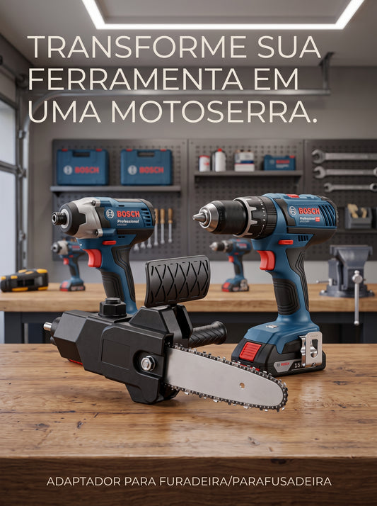 Adaptador Motosserra | Sua Furadeira Pode Ir Muito Além